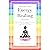 My Nine Week Energy Healing Journey by Thea Faye