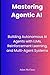 Mastering Agentic AI: Build...