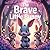 The Brave Little Bunny: An ...