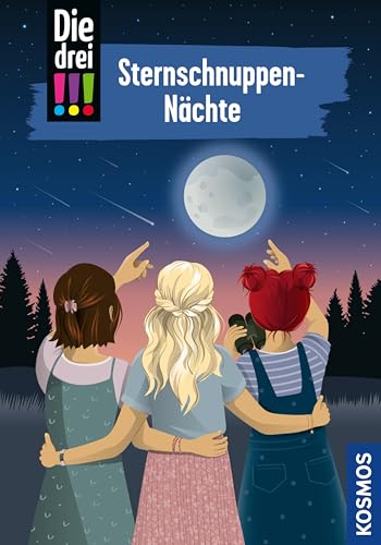 Die drei !!!, 115, Sternschnuppen-Nächte (drei Ausrufezeichen) (German Edition)