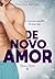 De Novo, Amor (Clássicos Clichês Livro 2) (Portuguese Edition)