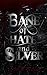 Bane of Hate and Silver (Primordial Inheritance Book 1)