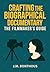 CRAFTING THE BIOGRAPHICAL D...
