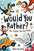 Would You Rather? – For Super Curious Kids by Milo Nguyen