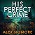 His Perfect Crime: Emily Slate Mystery Thriller, Book 1