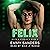 Felix: Elite 8 Studios, Book 6