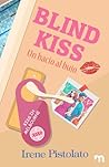 Blind kiss: Un ba...
