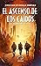 El Mundo del Olvido: El Ascenso de los Caídos (Spanish Edition)