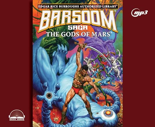 The Gods of Mars: Edgar Rice Burroughs Authorized Library / Barsoom Saga 2