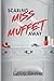 Scaring Miss Muffet Away by Cathy Rueter