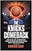 The Knicks Comeback: Inside...