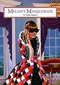 Megan's Masquerade