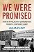 We Were Promised by Julia Flint We Were Promised by Julia Flint