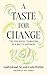 A Taste for Change: The Ecological Transition as a Way to Happiness