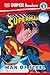 DK Super Readers Level 3 Superman Man of Steel by Matt Jones