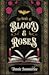 The Book of Blood and Roses by Annie Summerlee