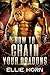 How to Chain Your Dragons: A Science Fiction Adventure Romance