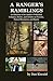 A Ranger's Ramblings by Dan Kincaid
