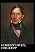 Robert Owen, Idealist