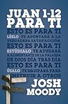 Juan 1-12 para ti