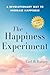 The Happiness Experiment: A...