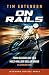 On Rails by Tim Estenson On Rails by Tim Estenson