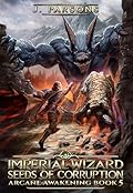 Imperial Wizard 5: Seeds of Corruption