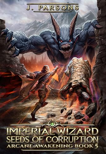 Imperial Wizard 5: Seeds of Corruption (Arcane Awakening)