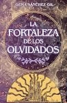 La fortaleza de los olvidados: Fantasía distópica con romance