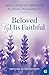 Beloved by His Faithful: Tr...