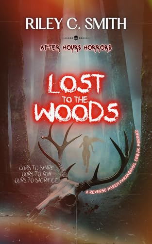 Lost to the Woods (After Hours Horrors)