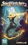 Spellfletcher 2: A LitRPG Adventure