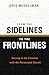 From the Sidelines to the Frontlines by Greg Musselman