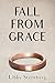 Fall from Grace: A Novel