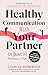 Healthy Communication with ...