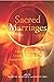 Sacred Marriages: The Divine-Human Sexual Metaphor from Sumer to Early Christianity
