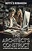 The Architects Construct by Betty S. Robinson