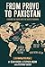 From Provo to Pakistan by Sean Dixon