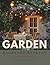 The Glorious Garden & Backyard Retreat Book by Victoria McKinney