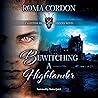 Bewitching a Highlander: Scottish Highland Warriors, Book 1