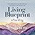 Living Blueprint - A True S...