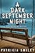 A Dark September Night by Patricia Smiley