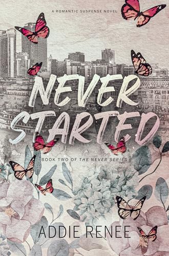 Never Started (The Never Series Book 2)
