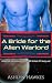 A Bride for the Alien Warlord (Aliens Looking for Brides)