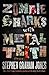 Zombie Sharks with Metal Teeth