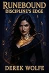 Runebound: Discipline's Edge: A Dark Fantasy Academy Romance (The Runebound Chronicles Book 1)