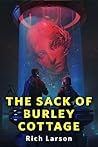 The Sack of Burley Cottage
