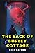 The Sack of Burley Cottage
