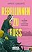 Rebellinnen zu Fuß: Auf den Spuren von elf literarischen Wanderinnen (German Edition)