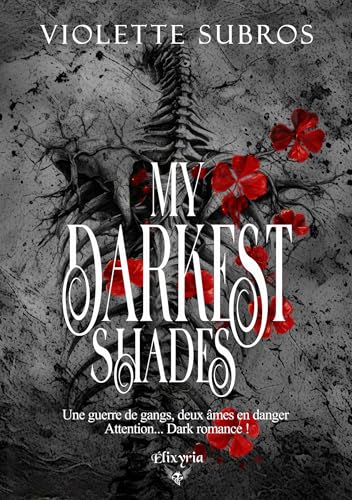 My darkest shades (Romance contemporaine - Elixir of Love) (French Edition)